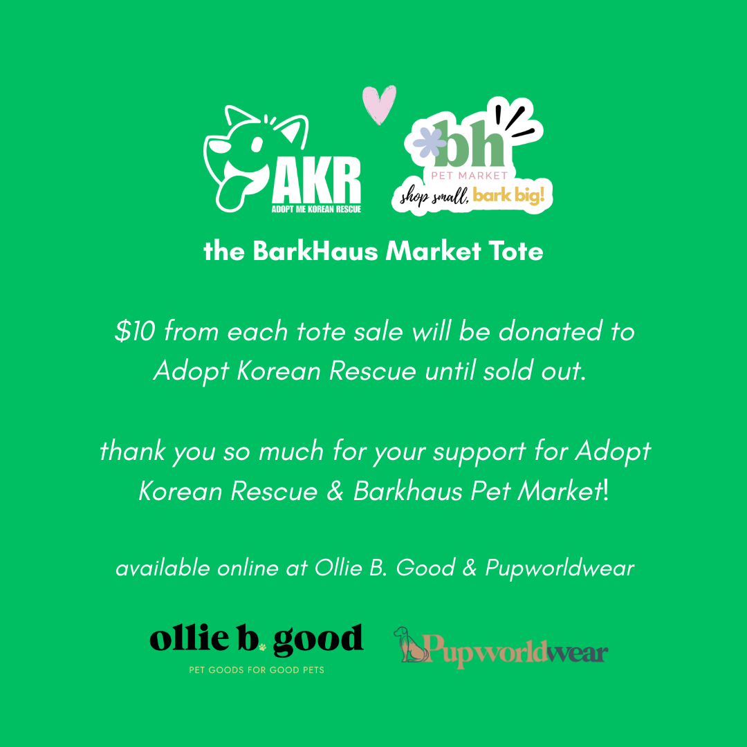 barkhaus market tote - $10 from each sale donated to Adopt Korean Rescue